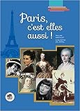 Paris, c'est elles aussi ! (French Edition) by 