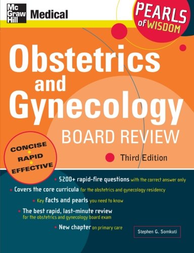 OBSTETRICS AND GYNECOLOGY BOARD REVIEW