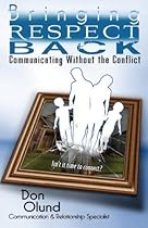 Bringing Respect Back: Communicating Without the Conflict