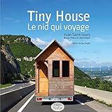 Tiny House : Le nid qui voyage (French Edition) by 