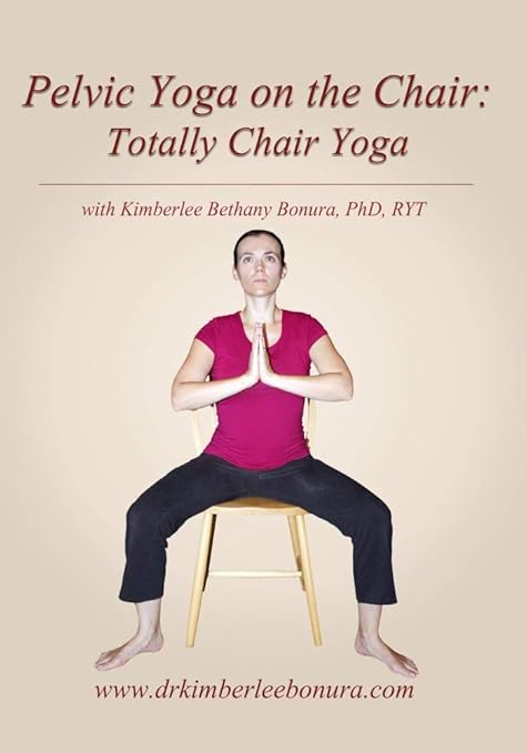 Amazon Com Pelvic Yoga On The Chair Totally Chair Yoga With