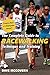 The Complete Guide to Racewalking: Technique and Training
