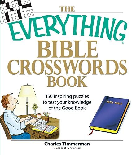 The Everything Bible Crosswords Book: 150 Challinging Puzzles To Test Your Knowledge Of The Bible