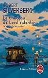 Le Chateau de Lord Valentin;Ldp Science Fic (French Edition) by