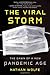 The Viral Storm: The Dawn of a New Pandemic Age - Book by Nathan Wolfe