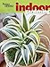 Better Homes and Gardens Indoor Gardening (Better Homes and Gardens Gardening) by 