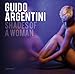 Guido Argentini: Shades of a Woman by 