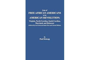 List of Free African Americans in the American Revolution: Virginia, North Carolina, South Carolina, Maryland, and Delaware