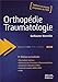 Orthopédie traumatologie (3e édition) by