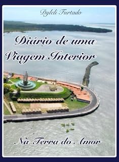 Livro Diário de uma viagem interior: Na Terra do Amor