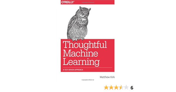 thoughtful machine learning with python