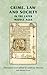 Crime, Law and Society in the Later Middle Ages (Manchester Medieval Sources)