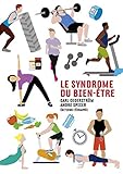 Le syndrome du bien-etre (French Edition) by 
