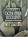 The Plantfinder's Guide to Cacti & Other Succulents by 