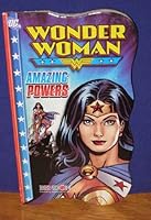 Wonder Woman: Amazing Powers/Princess of the Amazons 161568364X Book Cover