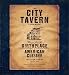 The City Tavern Cookbook: Recipes from the Birthplace of American Cuisine by Walter Staib