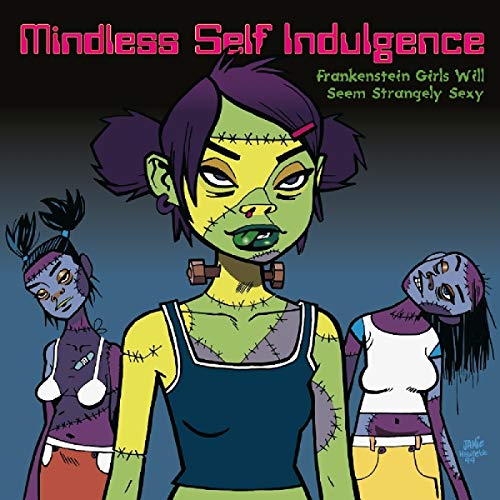 Album Art for Frankenstein Girls Will Seem Strangely Sexy by Mindless Self Indulgence