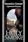 Holy Smoke (Jerusalem Mysteries Book 2) by Frederick Ramsay