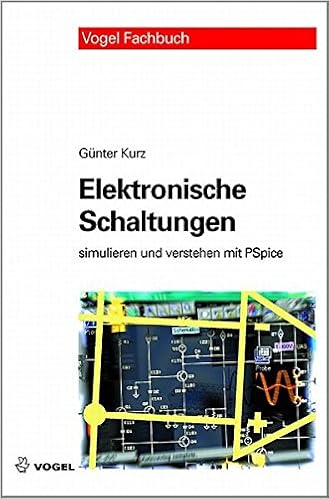 Elektronische Schaltungen Simulieren Und Verstehen Mit Pspice Amazon De Kurz Gunter Bucher