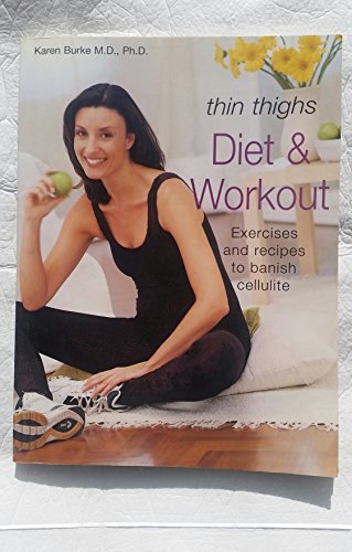 Thin Thighs Diet and Workout Book