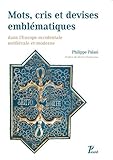 Répertoire de mots, cris et devises emblématiques dans l'Europe occidentale médiévale et moderne by