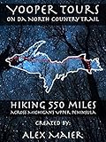 Yooper Tours: on da North Country Trail