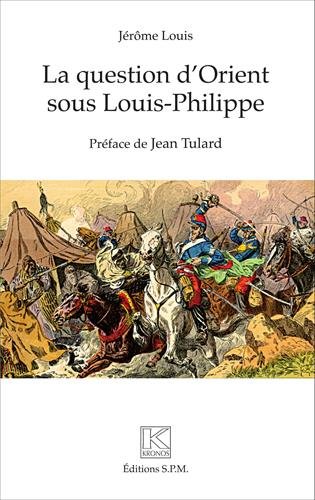 La  question d'Orient sous Louis-Philippe