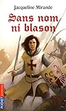 Sans nom ni blason (Pocket Jeunesse t. 282) (French Edition) by 