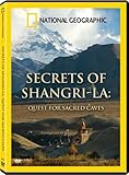 Secrets of Shangri-La: Quest for Sacred Caves