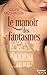 Le manoir des fantasmes (HQN) (French Edition) by