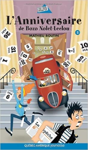 Bozo 02 L Anniversaire De Bozo Nolet Leclou French Edition Boutin Mathieu Amazon Com Books