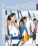 Image de The Complete Guide to Suspended Fitness Training (Complete Guides)