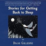 Stories for Getting Back to Sleep by Diane Gillespie