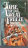 Front cover for the book Time of the Great Freeze by Robert Silverberg