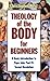 Theology Of The Body For Beginners
