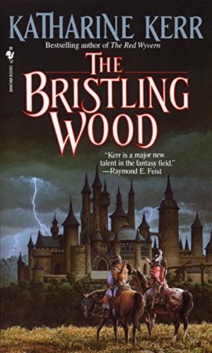 The Bristling Wood (Deverry Book 3) by Katharine Kerr