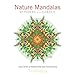 Nature Mandalas Wonders of the Garden: Life Circles of Biodiversity and Conservancy by 