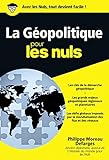 La géopolitique Poche Pour les Nuls (French Edition) by 