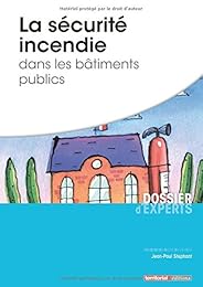 La  sécurité incendie dans les bâtiments publics