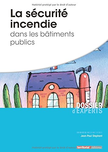 La  sécurité incendie dans les bâtiments publics