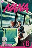 Nana, Vol. 6 (v. 6)