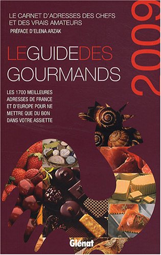 Le  guide des gourmands [2009]