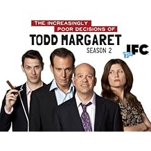 The Increasingly Poor Decisions of Todd Margaret Season 2
