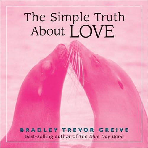 The Simple Truth About Love