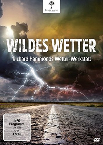 Wildes Wetter - Richard Hammonds Wetter-Werkstatt