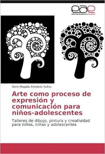 Arte Como Proceso De Expresion Y Comunicacion Para Ninos
