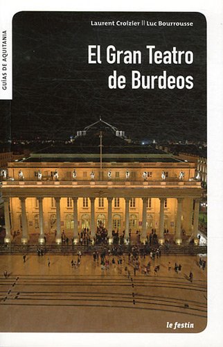 Le  Grand-Théâtre de Bordeaux
