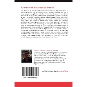 Estudio Semidetallado de Suelos: Clasificación taxonómica de suelos para determinar su capacidad de uso actual y potencial. (Spanish Edition)