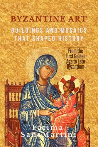 Heaven & Earth: Art of Byzantium from Greek Collections: Drandaki