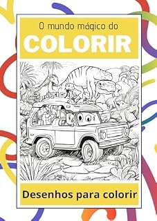 Livro O Mundo Mágico do Colorir: Embarque nesta aventura colorida e dê vida a um mundo mágico!